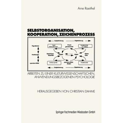 Selbstorganisation, Kooperation, Zeichenprozeß, Taschenbuch von Arne Raeithel, VS Verlag für Sozialwissenschaften, 978-3-531-13329-4