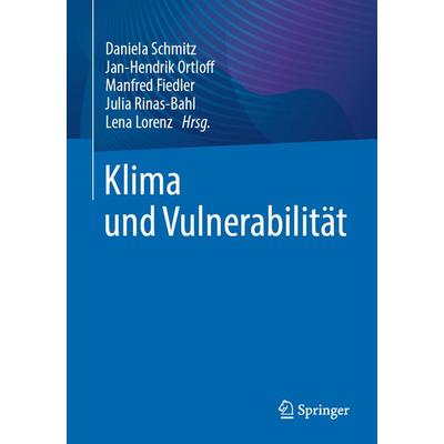Klima und Vulnerabilität, Taschenbuch von , Springer Berlin, 978-3-662-71726-4
