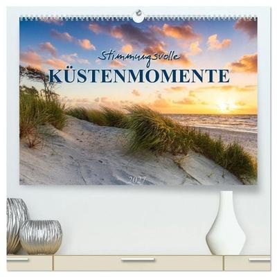 Stimmungsvolle Küstenmomente (hochwertiger Premium Wandkalender 2027 DIN A2 quer), Kunstdruck in Hochglanz