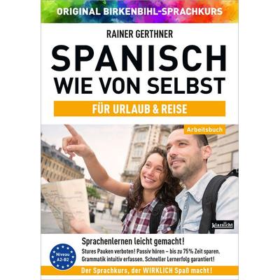 Arbeitsbuch zu Spanisch wie von selbst für URLAUB & REISE, Taschenbuch von Rainer Gerthner,Vera F. Birkenbihl, Klarsicht Verlag, 978-3-9858403-7-3