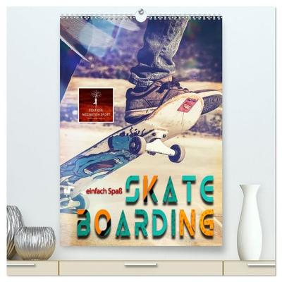 Skateboarding - einfach Spaß (hochwertiger Premium Wandkalender 2026 DIN A2 hoch), Kunstdruck in Hochglanz