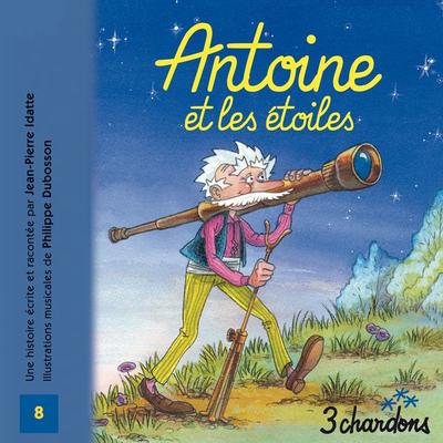 Antoine et les étoiles - Jean-Pierre IDATTE, Audio, 9782863581483