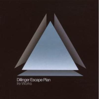 Dillinger Escape Plan, T: Ire Works - The Dillinger Escape Plan, CD