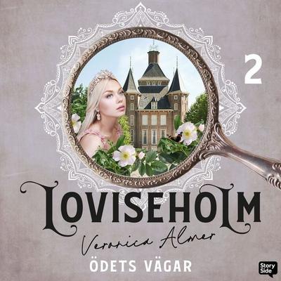 Loviseholm 2 - Ödets vägar - Veronica Almer, Audio, 9789181285918