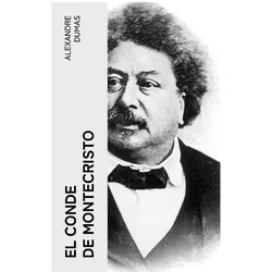 El conde de Montecristo, Belletristik von Alexandre Dumas