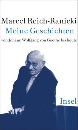 Marcel Reich-Ranicki - Meine Geschichten von Johann Wolfgang Goethe bis heute - Preis vom 09.10.2026 07:28:09 h