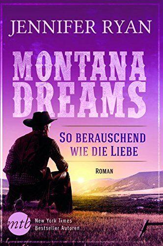 Jennifer Ryan - Montana Dreams - So berauschend wie die Liebe - Preis vom 13.10.2026 19:28:25 h