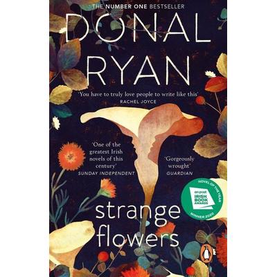 Strange Flowers, Taschenbuch von Donal Ryan, Transworld Publ. Ltd UK