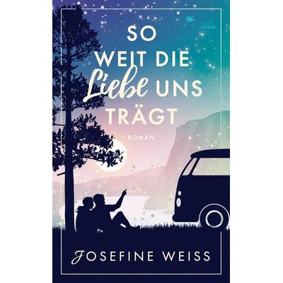 So weit die Liebe uns trägt (Liebesroman), Taschenbuch von Josefine Weiss, FeuerWerke Verlag, 978-3-9895409-4-1
