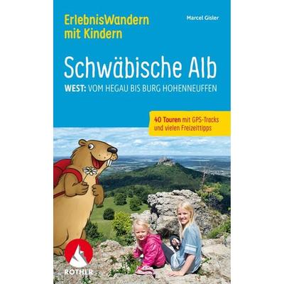 ROTHER Wanderbuch ErlebnisWandern mit Kindern Schwäbische Alb West:, Taschenbuch von Marcel Gisler, Rother Bergverlag, 978-3-7633-3377-6