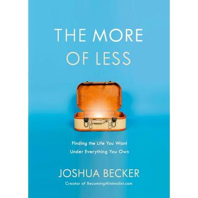 The More of Less, Taschenbuch von Joshua Becker, Random House LLC US, 978-1-60142-797-7