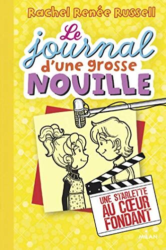 Russell, Rachel Renée - Le journal d'une grosse nouille. Vol. 7. Une starlette au coeur fondant - Preis vom 10.10.2026 11:48:34 h