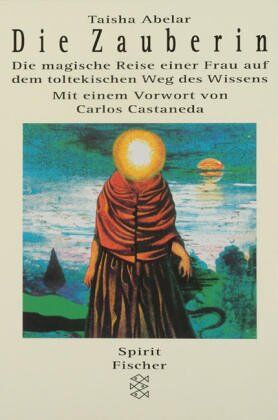 Taisha Abelar - Die Zauberin - Preis vom 17.10.2026 19:25:27 h