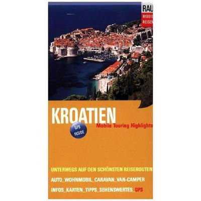 Kroatien, Taschenbuch von Werner Rau, Rau, Werner