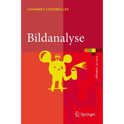 Bildanalyse, Taschenbuch von Johannes Steinmüller, Springer Berlin, 978-3-540-79742-5