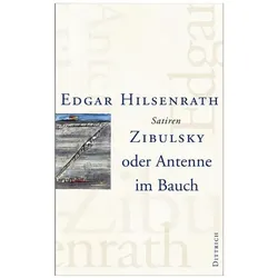 Zibulsky oder Antenne im Bauch, Belletristik von Edgar Hilsenrath