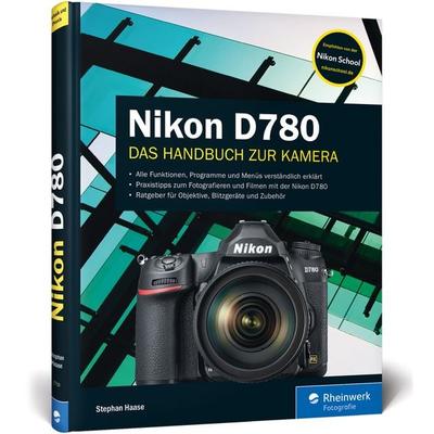 Nikon D780, Gebundene Ausgabe von Stephan Haase, Rheinwerk, 978-3-8362-7719-8