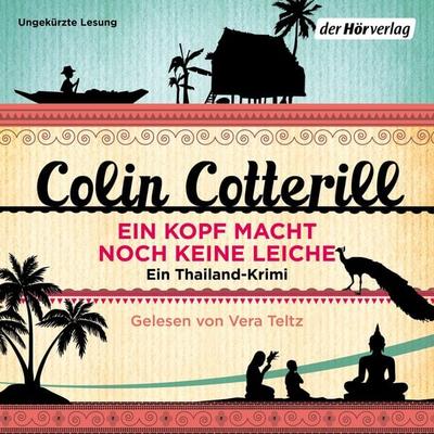 Ein Kopf macht noch keine Leiche - Colin Cotterill, Audio, 9783844515466