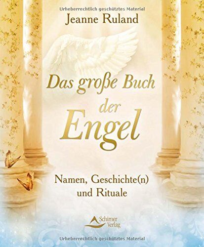 Jeanne Ruland - Das große Buch der Engel: Namen, Geschichte(n) und Rituale - Preis vom 15.10.2026 23:06:25 h