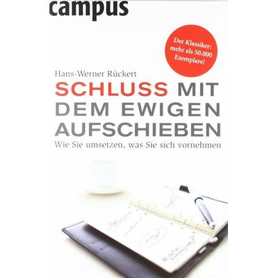 Schluss mit dem ewigen Aufschieben, Taschenbuch von Hans-Werner Rückert, Campus Verlag GmbH