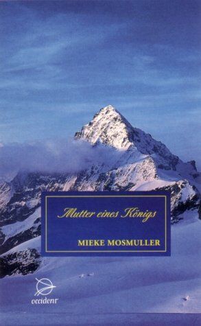 Mieke Mosmuller - Mutter eines Königs - Preis vom 09.10.2026 07:28:09 h