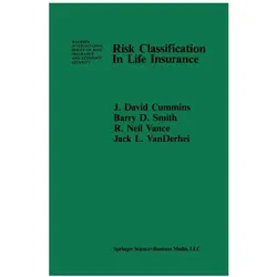 Risk Classification in Life Insurance, Fachbücher von R, D Smith, B/N Vance