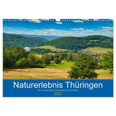 Naturerlebnis Thüringen (Wandkalender 2027 DIN A3 quer), CALVENDO Monatskalender