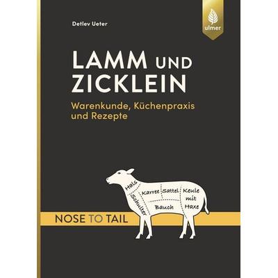 Lamm und Zicklein - nose to tail, Taschenbuch von Detlev Ueter, Verlag Eugen Ulmer, 978-3-8186-0081-5