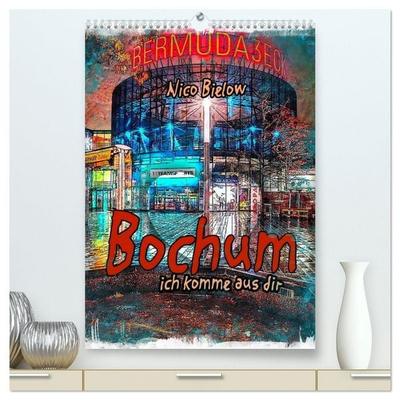 Bochum ich komme aus dir (hochwertiger Premium Wandkalender 2026 DIN A2 hoch), Kunstdruck in Hochglanz