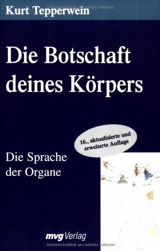 Kurt Tepperwein - Die Botschaft deines Körpers. Die Sprache der Organe - Preis vom 09.10.2026 07:28:09 h
