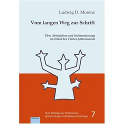 Morenz:Vom langen Weg zur Schrift, Sachbücher von Ludwig D. Morenz