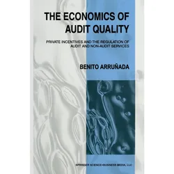The Economics of Audit Quality, Fachbücher von Benito Arrunada