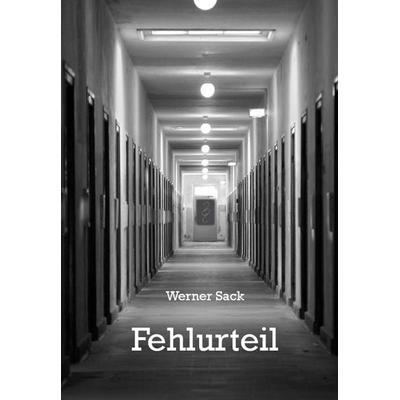 Fehlurteil, Taschenbuch von Werner Sack, Rediroma-Verlag, 978-3-86870-790-8