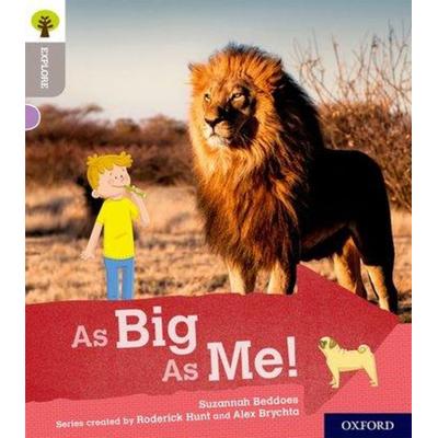 Oxford Reading Tree Explore with Biff, Chip and Kipper: Oxford Level 1: As Big As Me!, Taschenbuch von Suzannah Beddoes, Oxford University Press,
