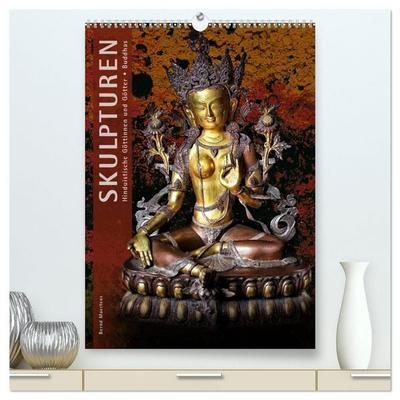 SKULPTUREN Hinduistische Göttinnen und Götter • Buddhas (hochwertiger Premium Wandkalender 2027 DIN A2 hoch), Kunstdruck in Hochglanz