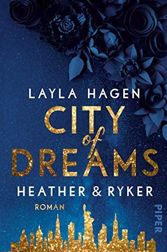 Layla Hagen - City of Dreams – Heather & Ryker (New York Nights 2): Roman Prickelnde Romance über die große Liebe in New York - Preis vom 09.10.2026 07:28:09 h