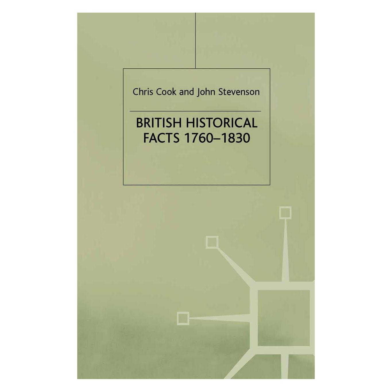 Palgrave Macmillan Uk British Historical Facts, 1760-1830 (Englisch, Hardcover, C. Cook, Chris Cook, J. Stevenson, John Stevenson) (9780333215128)