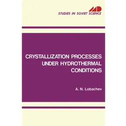 Crystallization Processes under Hydrothermal Conditions, Fachbücher