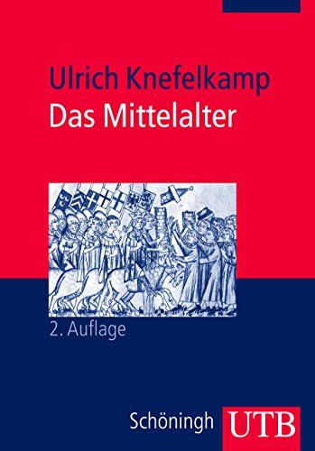 Ulrich Knefelkamp - Das Mittelalter: Geschichte im Überblick - Preis vom 30.09.2026 22:30:23 h