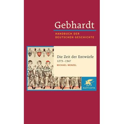 Gebhardt: Handbuch der deutschen Geschichte. Band 7a (Gebhardt Handbuch der Deutschen Geschichte, Bd. 7a), Gebundene Ausgabe von Michael Menzel, Klett