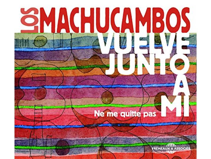 Los Machucambos - Vuelve Junto A Mi