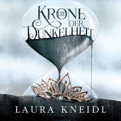 Die Krone der Dunkelheit (Die Krone der Dunkelheit 1) - Laura Kneidl, Audio, 9783844919288
