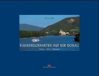 Ralf Schröder - Flusskreuzfahrten auf der Donau: Passau - Wien - Budapest - Preis vom 30.09.2026 09:01:18 h