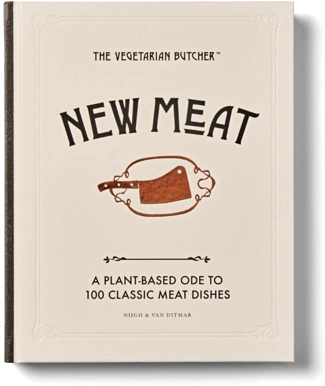 The Vegetarian Butcher - New Meat: 100 x a plantbased ode to classic meat dishes - Preis vom 12.10.2026 11:37:12 h