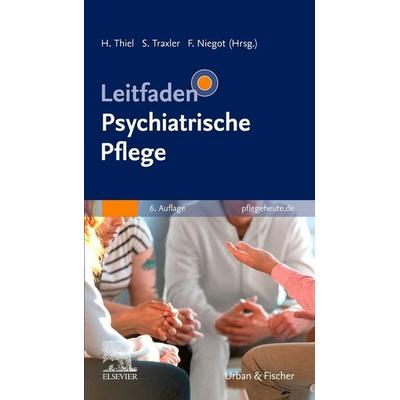 Leitfaden Psychiatrische Pflege, Taschenbuch von , Urban & Fischer in Elsevier, 978-3-437-25204-4