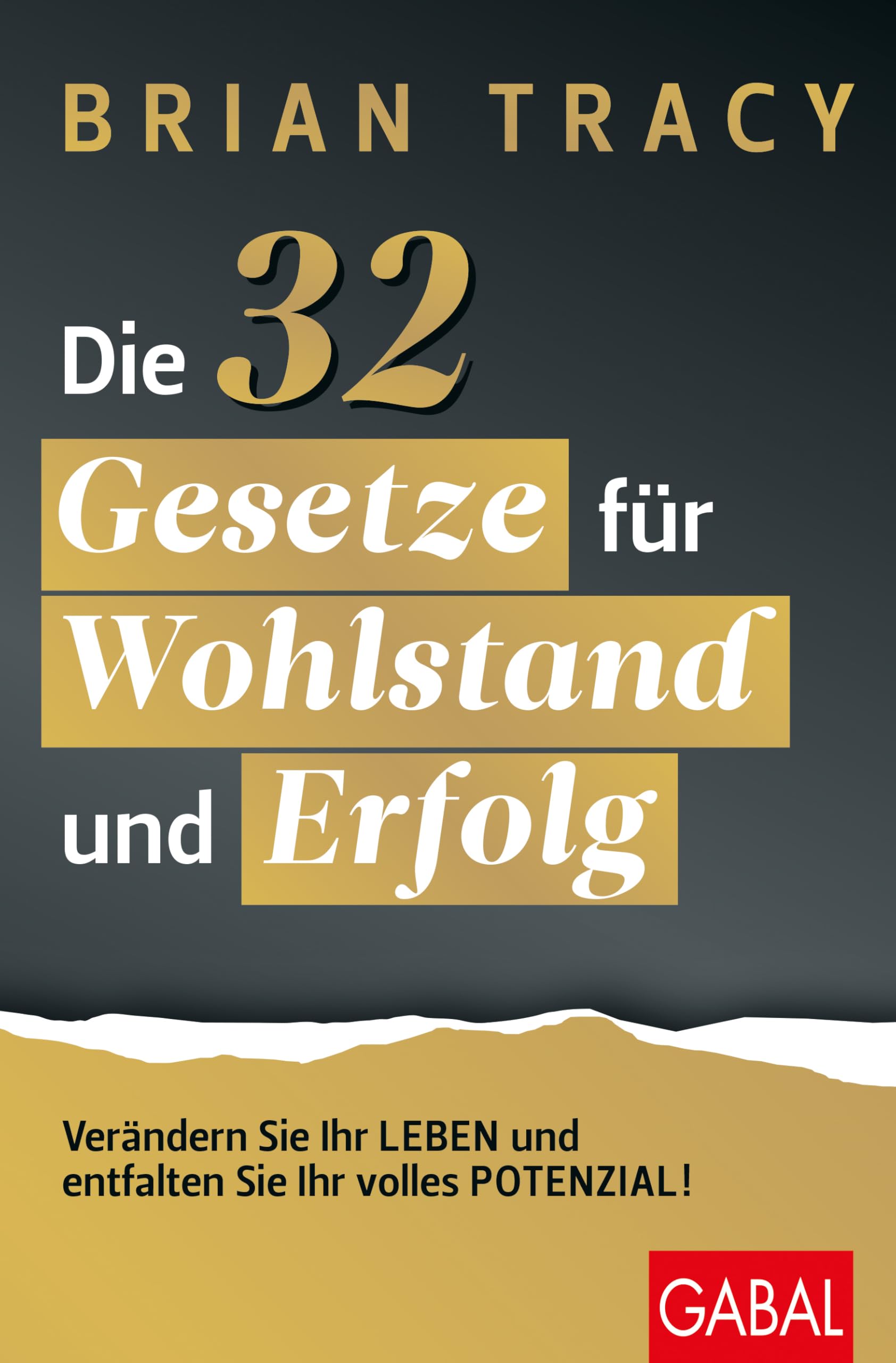 Brian Tracy - Die 32 Gesetze für Wohlstand und Erfolg: Verändern Sie Ihr Leben und entfalten Sie Ihr volles Potenzial! (Dein Erfolg) - Preis vom 09.10.2026 07:28:09 h