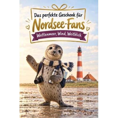 Das perfekte Geschenk für Nordsee-Fans, Taschenbuch von Anton Krüger, Bookwire, 978-3-696-13742-7
