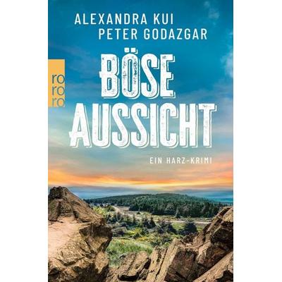 Böse Aussicht, Taschenbuch von Alexandra Kui,Peter Godazgar, Rowohlt Taschenbuch, 978-3-499-01291-4