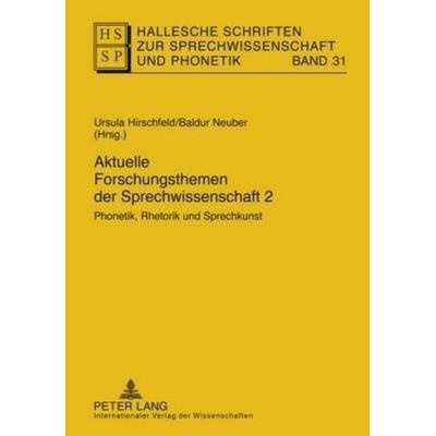 Aktuelle Forschungsthemen der Sprechwissenschaft 2, Gebundene Ausgabe von , Peter Lang GmbH, Internationaler Verlag der Wissenschaften,