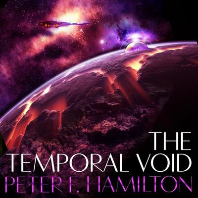 The Temporal Void - Peter F. Hamilton, Audio, 9781447291657